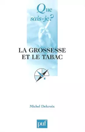 Couverture du produit · La grossesse et le tabac