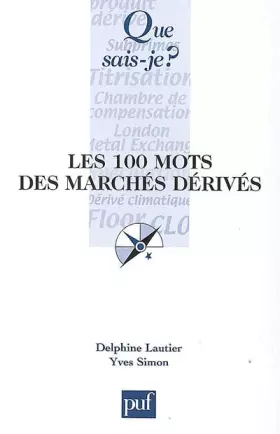 Couverture du produit · Les 100 mots des marchés dérivés