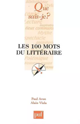 Couverture du produit · Les 100 mots du littéraire