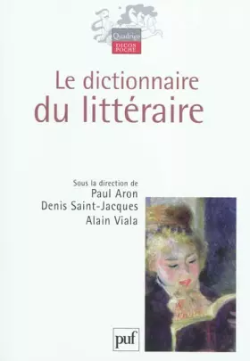 Couverture du produit · Le dictionnaire du littéraire