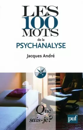 Couverture du produit · Les 100 mots de la psychanalyse