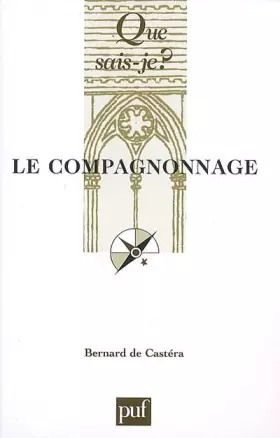Couverture du produit · Le Compagnonnage (5e éd.)