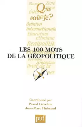 Couverture du produit · Les 100 mots de la géopolitique