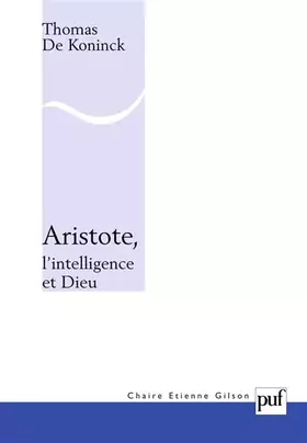 Couverture du produit · Aristote, l'intelligence et Dieu