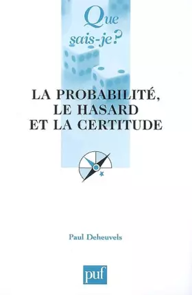 Couverture du produit · La probabilité, le hasard et la certitude