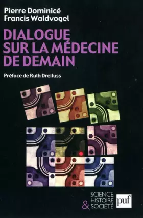 Couverture du produit · Dialogue sur la médecine de demain
