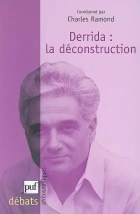 Couverture du produit · Derrida : la déconstruction