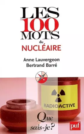 Couverture du produit · Les 100 mots du nucléaire