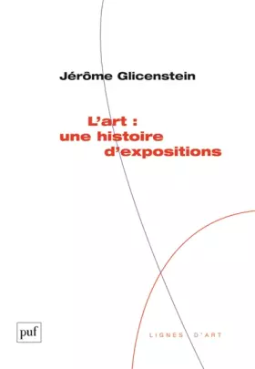 Couverture du produit · L'art : une histoire d'expositions