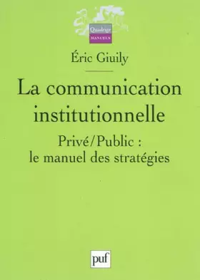 Couverture du produit · La communication institutionnelle