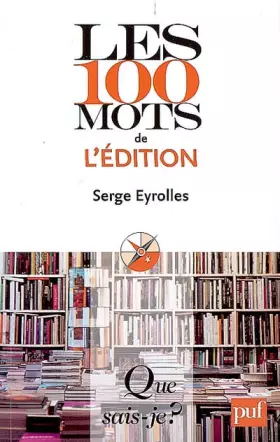 Couverture du produit · Les 100 mots de l'édition