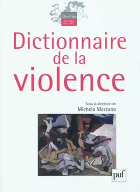 Couverture du produit · Dictionnaire de la violence
