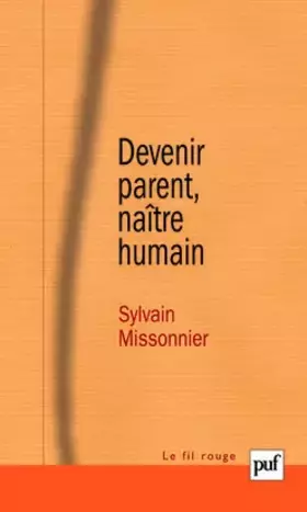 Couverture du produit · Devenir parent, naître humain