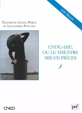 Couverture du produit · Endgame, ou le théâtre mis en pièces