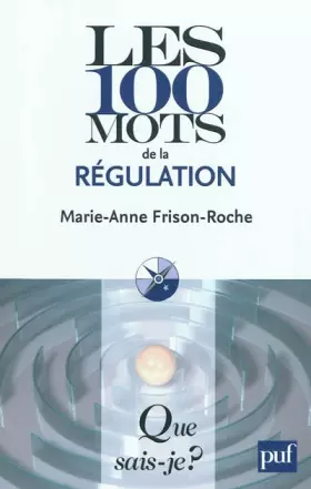 Couverture du produit · Les 100 mots de la régulation