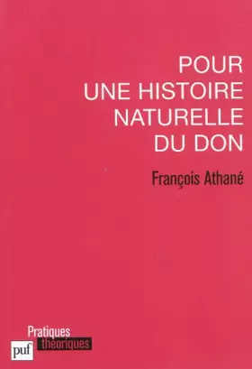 Couverture du produit · Pour une histoire naturelle du don