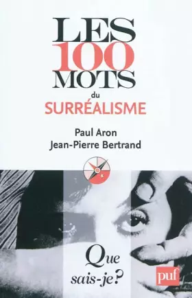 Couverture du produit · Les 100 mots du surréalisme