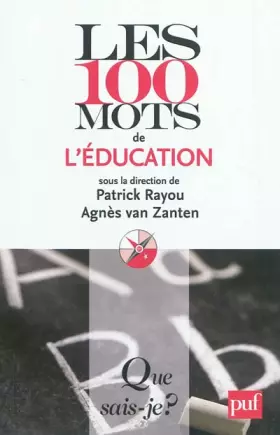 Couverture du produit · Les 100 mots de l'éducation