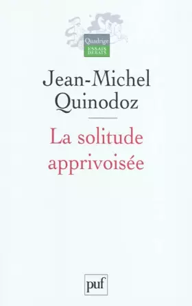 Couverture du produit · La solitude apprivoisée