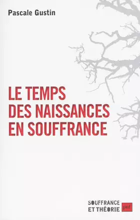 Couverture du produit · Le temps des naissances en souffrance