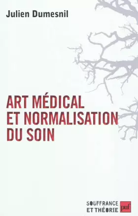 Couverture du produit · Art médical et normalisation du soin