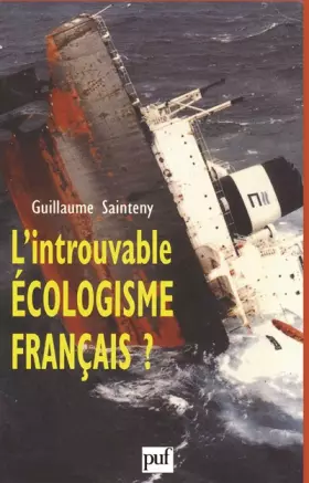 Couverture du produit · L' Introuvable écologisme français ?
