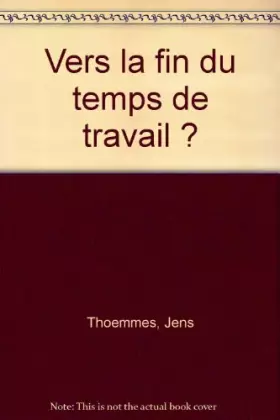 Couverture du produit · Vers la fin du temps de travail ?
