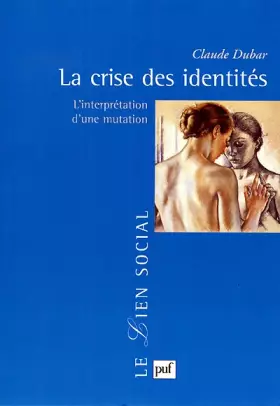 Couverture du produit · La Crise des identités : L'interprétation d'une mutation