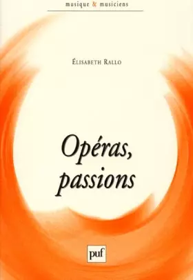 Couverture du produit · Opéras, passions