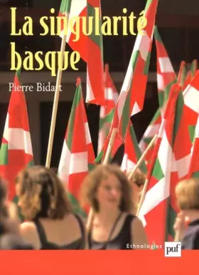Couverture du produit · La singularité basque: Généalogie et usages
