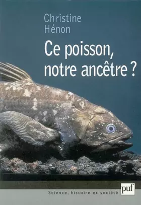 Couverture du produit · Ce poisson notre ancêtre ?