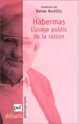 Couverture du produit · Habermas : L'Usage public de la raison
