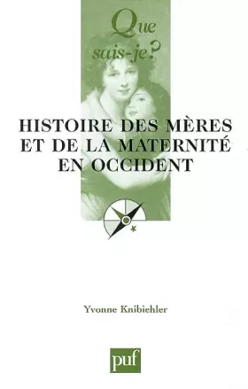 Couverture du produit · Histoire des mères et de la maternité en occident