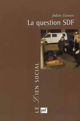 Couverture du produit · La Question SDF : Critique d'une action publique