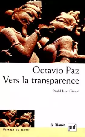 Couverture du produit · Octavio Paz : Vers la transparence