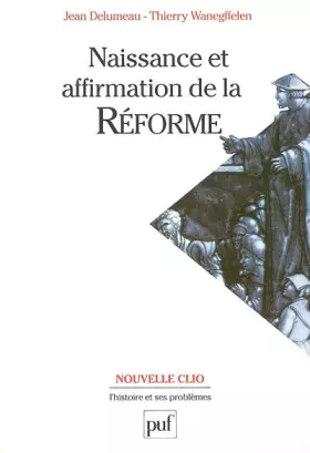 Couverture du produit · Naissance et affirmation de la Réforme
