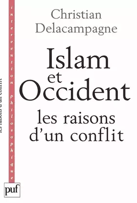 Couverture du produit · Islam et Occident : Les raisons d'un conflit