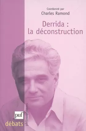 Couverture du produit · Derrida La déconstruction