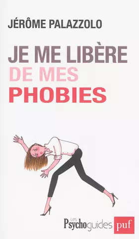 Couverture du produit · Je me libère de mes phobies