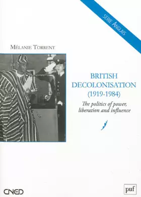 Couverture du produit · British décolonisation (1919-1984)