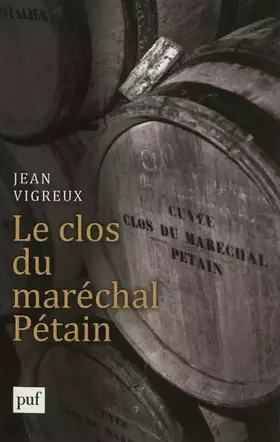 Couverture du produit · Le clos du maréchal Pétain