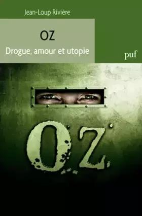 Couverture du produit · Oz. Drogue, amour et utopie