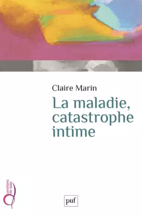Couverture du produit · La maladie, catastrophe intime