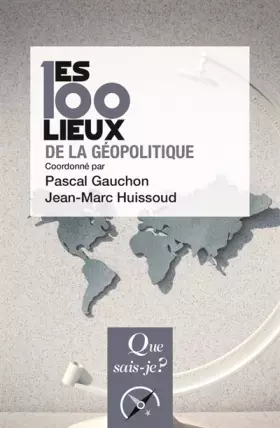 Couverture du produit · Les 100 lieux de la géopolitique