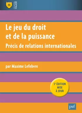 Couverture du produit · Le jeu du droit et de la puissance