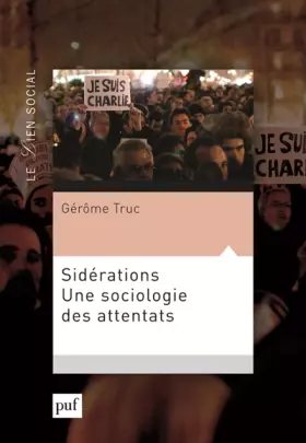 Couverture du produit · Sidérations. Une sociologie des attentats