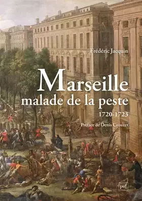 Couverture du produit · Marseille malade de la peste (1720-1723)