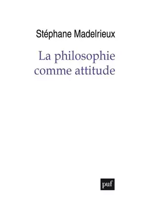 Couverture du produit · La philosophie comme attitude