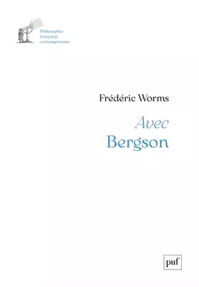 Couverture du produit · Avec Bergson: Un parcours