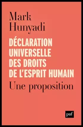 Couverture du produit · Déclaration universelle des droits de l'esprit humain: Une proposition